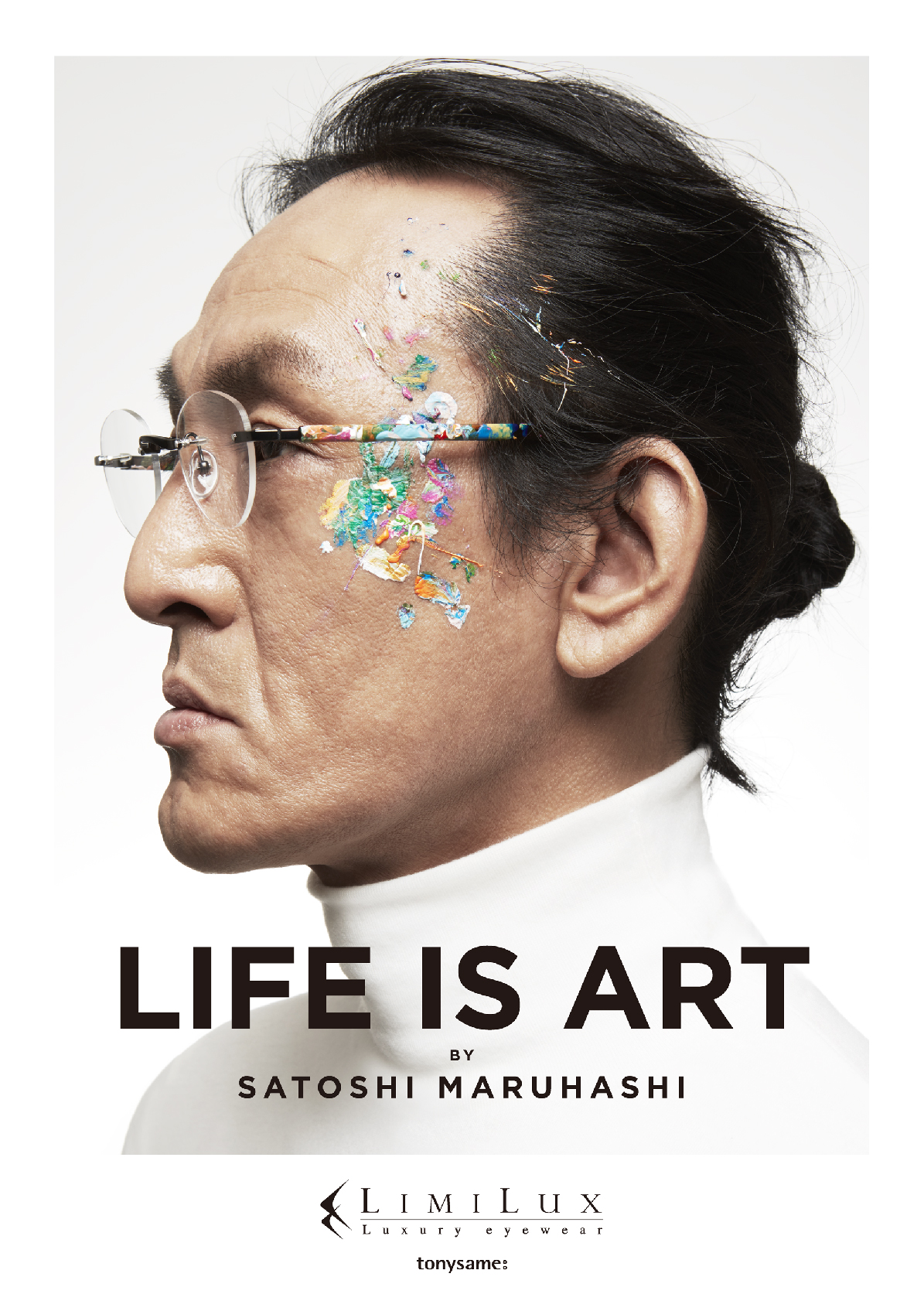 LIFE IS ART BY SATOSHI MARUHASHI LIMILUX tonysame